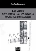 Las voces de Theresa Hak Kyung Cha (eBook, ePUB)