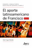 Liberación, un Balance Histórico Bajo el Influjo de Aparecida y Laudato Si'. El Aporte Latinoamericano de Francisco Volumen I (eBook, ePUB)