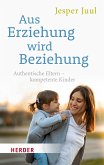 Aus Erziehung wird Beziehung (eBook, PDF)