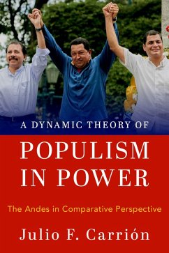 A Dynamic Theory of Populism in Power (eBook, PDF) - Carri?n, Julio F.