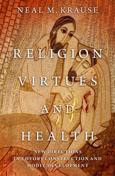 Religion, Virtues, and Health (eBook, PDF)