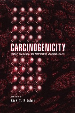 Carcinogenicity (eBook, PDF) - Kitchin, Kirk T.