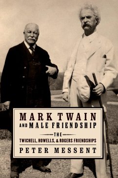 Mark Twain and Male Friendship (eBook, PDF) - Messent, Peter