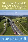 Sustainable Infrastructure for Cities and Societies (eBook, ePUB)