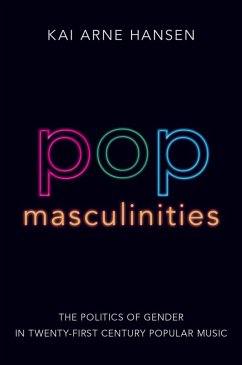 Pop Masculinities (eBook, ePUB) - Hansen, Kai Arne