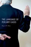 The Language of Perjury Cases (eBook, PDF)