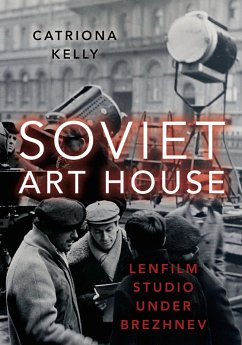 Soviet Art House (eBook, PDF) - Kelly, Catriona