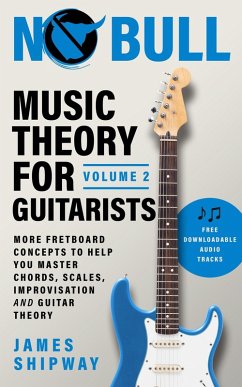 Music Theory for Guitarists, Volume 2 (eBook, ePUB) - Shipway, James