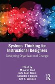 Systems Thinking for Instructional Designers (eBook, ePUB) Systems Thinking for Instructional Designers (eBook, ePUB)