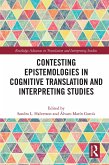 Contesting Epistemologies in Cognitive Translation and Interpreting Studies (eBook, PDF)