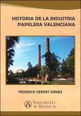 Historia de la industria papelera valenciana (eBook, ePUB)
