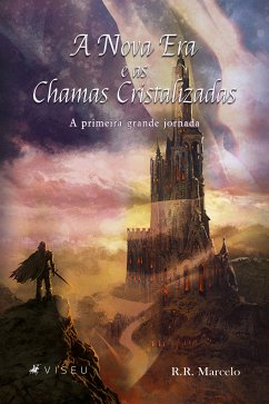 A nova era e as chamas cristalizadas (eBook, ePUB) - Marcelo, R.R.