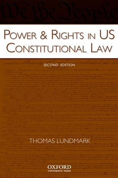 Power & Rights in US Constitutional Law (eBook, PDF) - Lundmark, Thomas