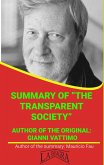 Summary Of "The Transparent Society" By Gianni Vattimo (UNIVERSITY SUMMARIES) (eBook, ePUB)