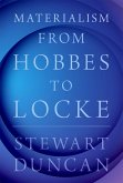 Materialism from Hobbes to Locke (eBook, ePUB)