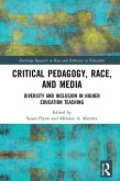 Critical Pedagogy, Race, and Media (eBook, PDF)