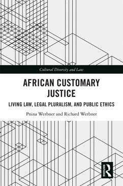 African Customary Justice (eBook, ePUB) - Werbner, Pnina; Werbner, Richard