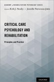 Critical Care Psychology and Rehabilitation (eBook, PDF)