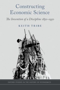 Constructing Economic Science (eBook, ePUB) - Tribe, Keith