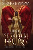 Seraphim Falling (A Seraphim Resistance Novella, #1) (eBook, ePUB)