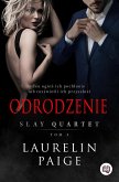 Odrodzenie. Slay Quartet. Tom 4 (eBook, ePUB)