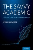 The Savvy Academic (eBook, ePUB) The Savvy Academic (eBook, ePUB)