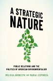 A Strategic Nature (eBook, PDF) A Strategic Nature (eBook, PDF)