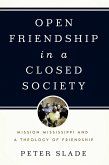 Open Friendship in a Closed Society (eBook, PDF)