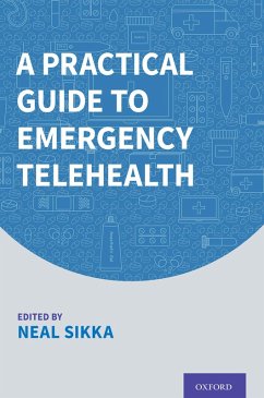 A Practical Guide to Emergency Telehealth (eBook, ePUB)