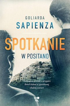 Spotkanie w Positano (eBook, ePUB) - Sapienza, Goliarada