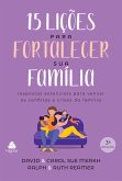 15 lições par fortalecer sua família (eBook, ePUB)