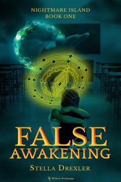 False Awakening (Nightmare Island, #1) (eBook, ePUB) - Drexler, Stella