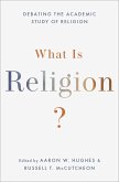 What Is Religion? (eBook, ePUB)