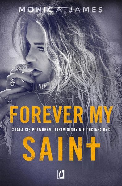 Forever my Saint. All the pretty things. Tom 3 (eBook, ePUB) Forever my Saint. All the pretty things. Tom 3 (eBook, ePUB)