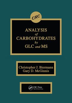 Analysis of Carbohydrates by GLC and MS (eBook, PDF) - Biermann, Christopher J.; McGinnis, Gary D.