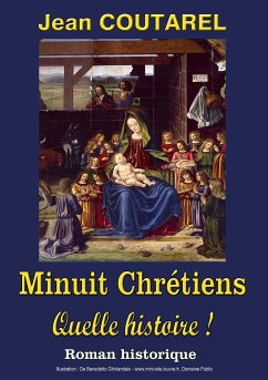 Minuit Chrétiens, quelle histoire ! (eBook, ePUB) - Coutarel, Jean