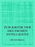 Zur Kritik der deutschen Intelligenz (eBook, ePUB)