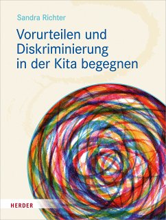 Vorurteilen und Diskriminierung in der Kita begegnen (eBook, PDF) - Richter, Sandra