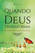 Quando Deus transforma (eBook, ePUB) - Bild 1