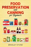 Food Preservation and Canning for Beginners (Self Sufficient Living, #1) (eBook, ePUB)