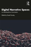 Digital Narrative Spaces (eBook, PDF) Digital Narrative Spaces (eBook, PDF)