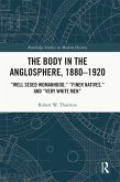The Body in the Anglosphere, 1880-1920 (eBook, ePUB)