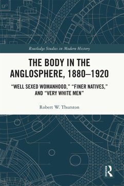 The Body in the Anglosphere, 1880-1920 (eBook, ePUB) - Thurston, Robert W.