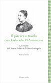 Il piacere a tavola con Gabriele D'Annunzio (eBook, ePUB)