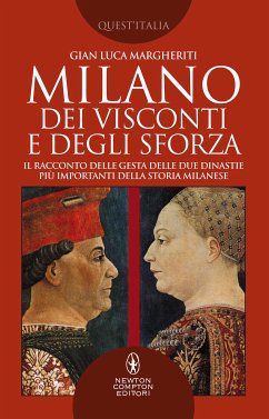 Milano dei Visconti e degli Sforza (eBook, ePUB) - Luca Margheriti, Gian