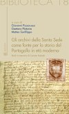 Gli archivi della Santa Sede come fonte per la storia del Portogallo in età moderna (eBook, ePUB)