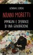 Nanni Moretti. Immagini e speranze di... - Bild 1