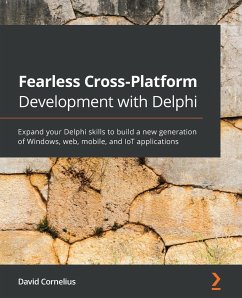 Fearless Cross-Platform Development with Delphi - Cornelius, David