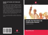 Fundo de Pensões da Federação Russa: Fundo de Pensões da Federação Russa: