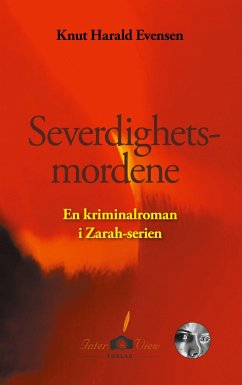 Severdighetsmordene: En kriminalroman i Zarah-serien - Evensen, Knut Harald